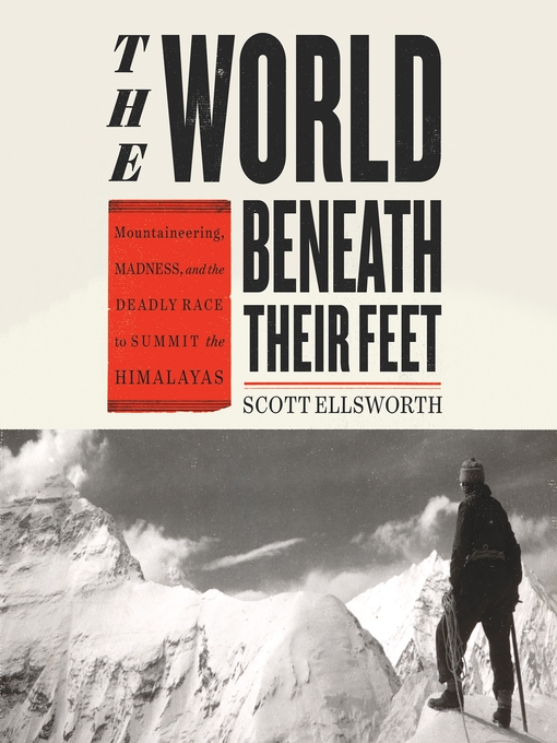 Title details for The World Beneath Their Feet by Scott Ellsworth - Wait list